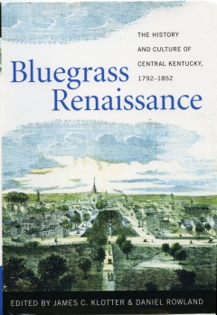 Book Notes – James Klotter’s Bluegrass Renaissance