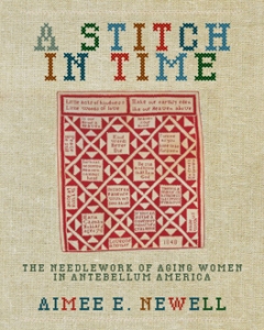 Book Notes – A Stitch in Time: The Needlework of Aging Women in Antebellum America