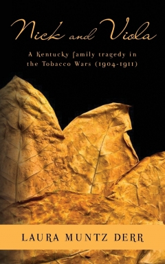 Book Notes – Nick and Viola: A Kentucky Family Tragedy in the Tobacco Wars