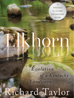 Book Notes – Elkhorn: Evolution of a Kentucky Landscape